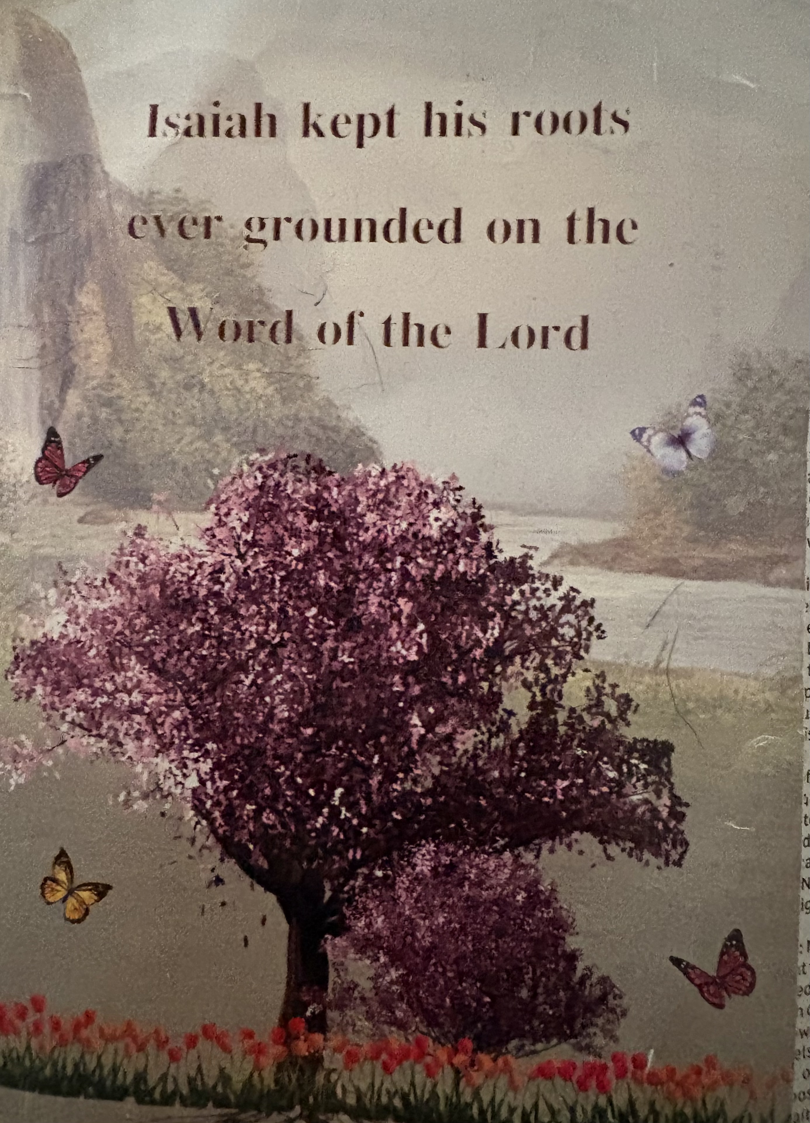 Isaiah kept his roots ever grounded on the Word of the Lord